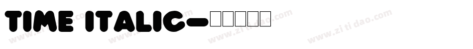 Time Italic字体转换